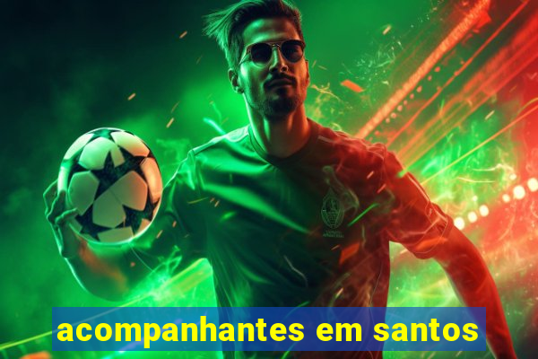 acompanhantes em santos