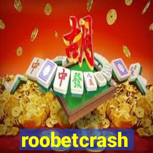 roobetcrash