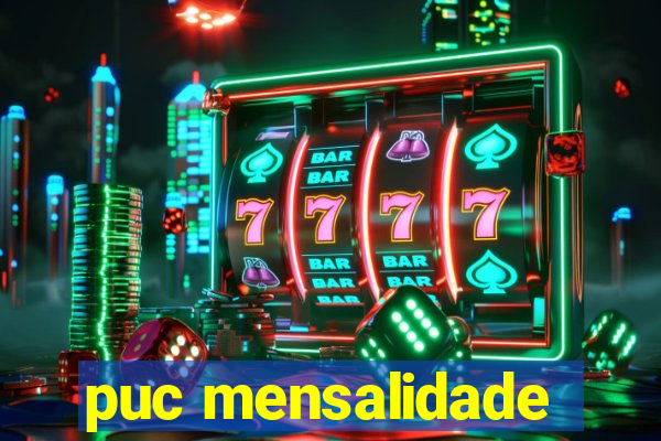 puc mensalidade