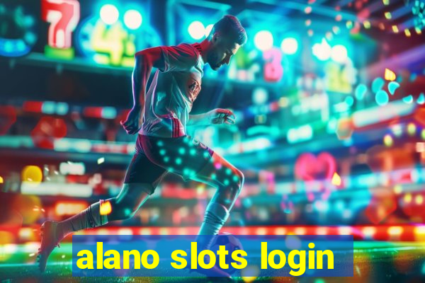 alano slots login