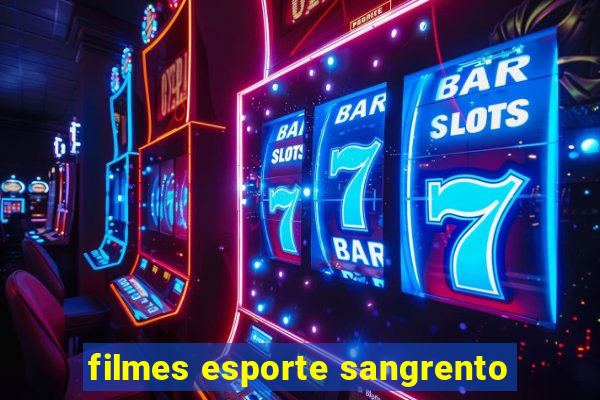 filmes esporte sangrento