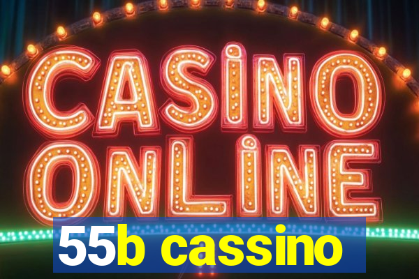 55b cassino