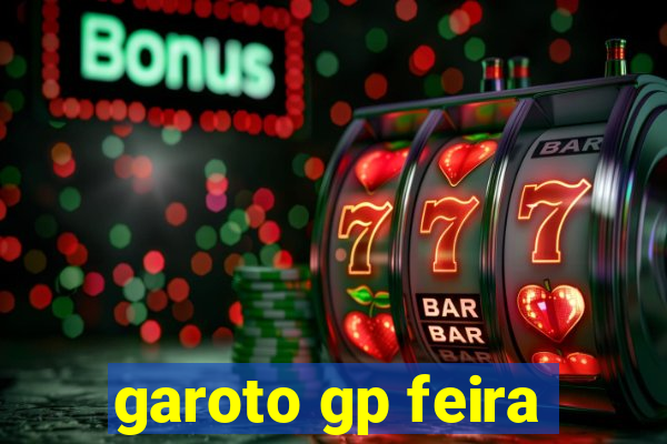 garoto gp feira