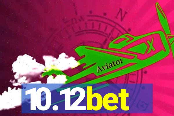 10.12bet