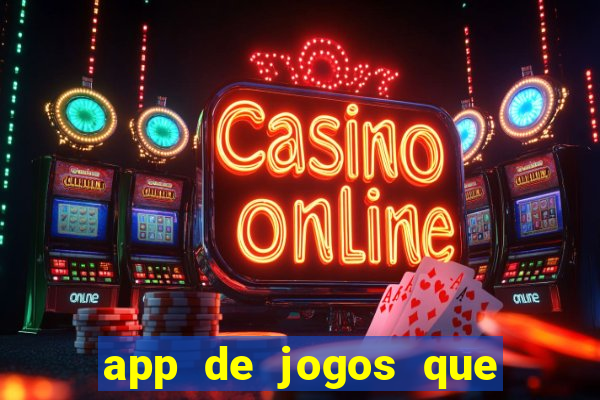 app de jogos que pagam de verdade