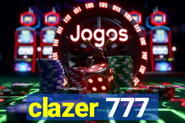 clazer 777