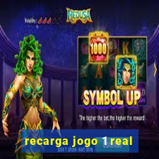 recarga jogo 1 real