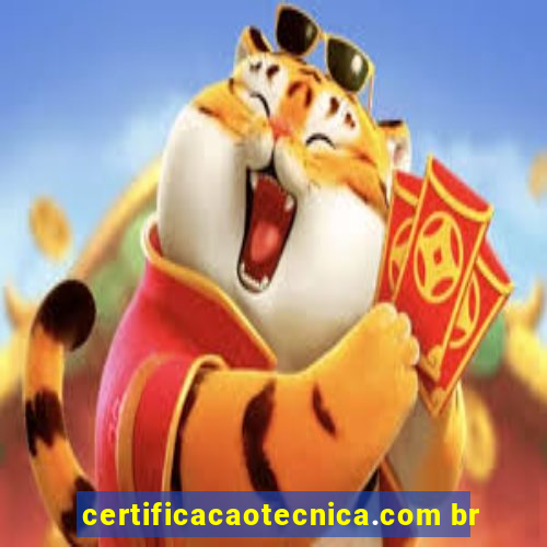 certificacaotecnica.com br