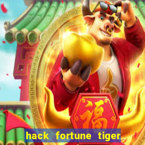 hack fortune tiger grátis download