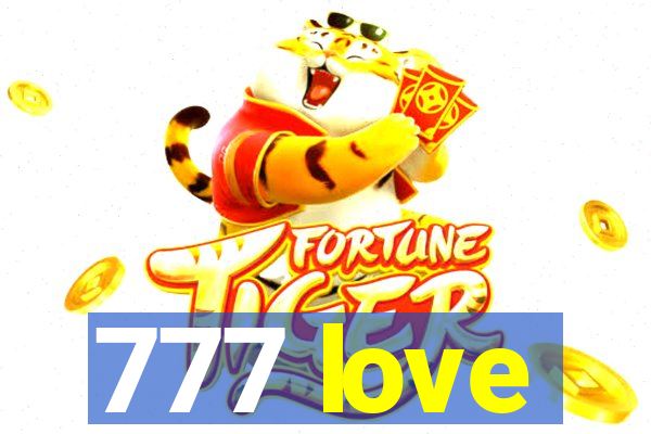 777 love