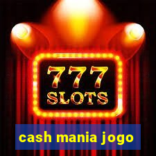 cash mania jogo