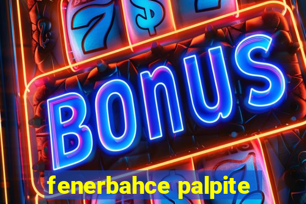 fenerbahce palpite