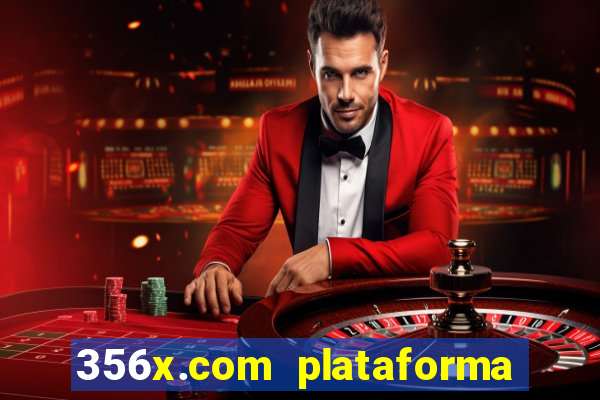 356x.com plataforma de jogos