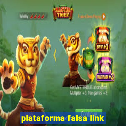 plataforma falsa link