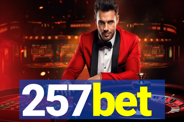 257bet