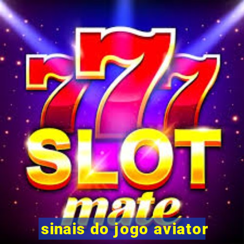 sinais do jogo aviator