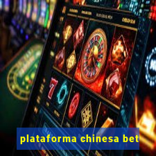 plataforma chinesa bet