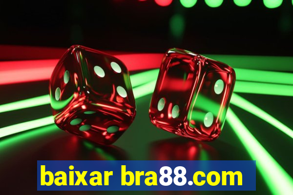 baixar bra88.com