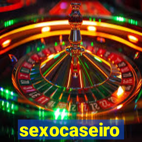 sexocaseiro