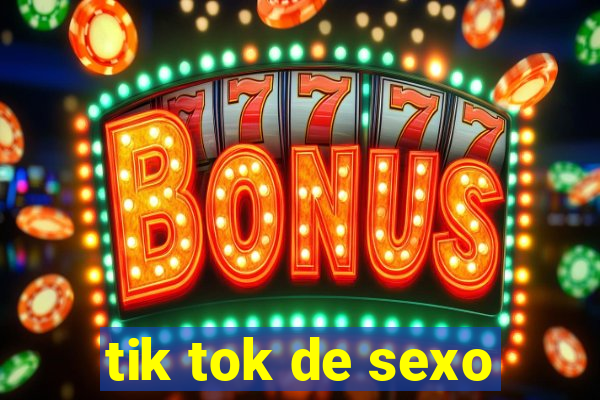 tik tok de sexo