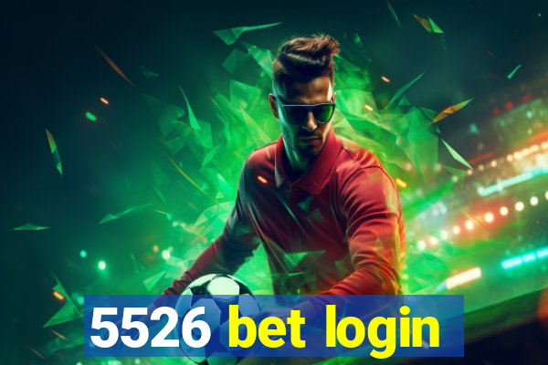 5526 bet login