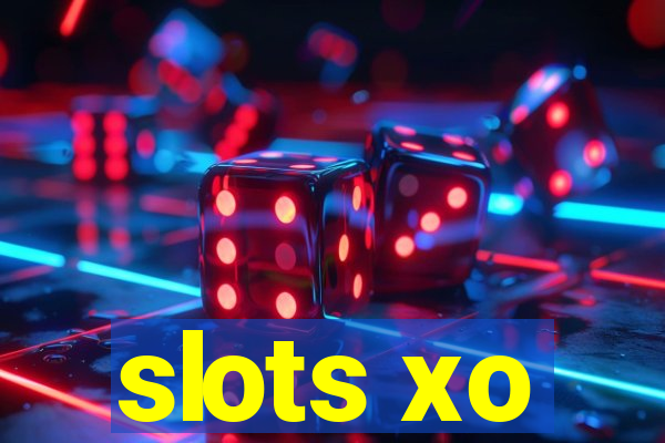 slots xo