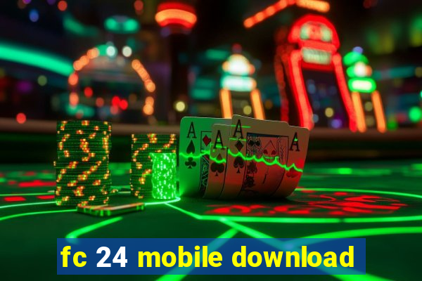 fc 24 mobile download