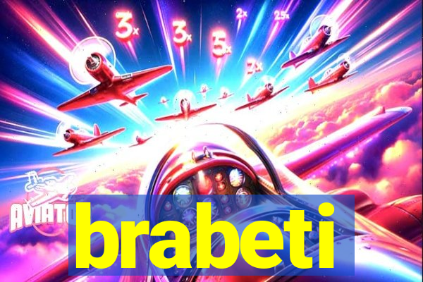 brabeti