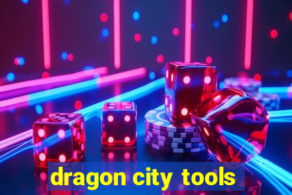 dragon city tools