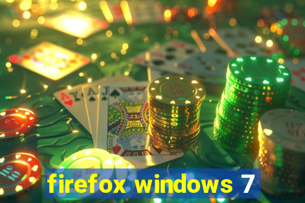 firefox windows 7