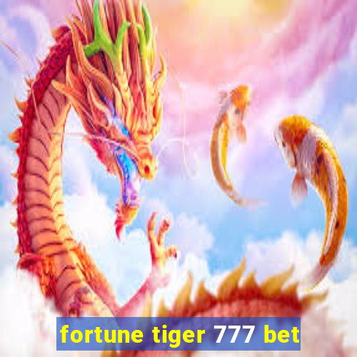 fortune tiger 777 bet