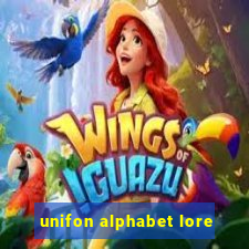 unifon alphabet lore