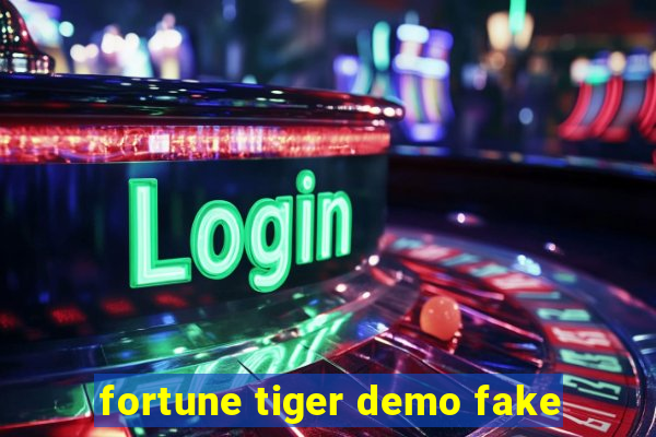 fortune tiger demo fake