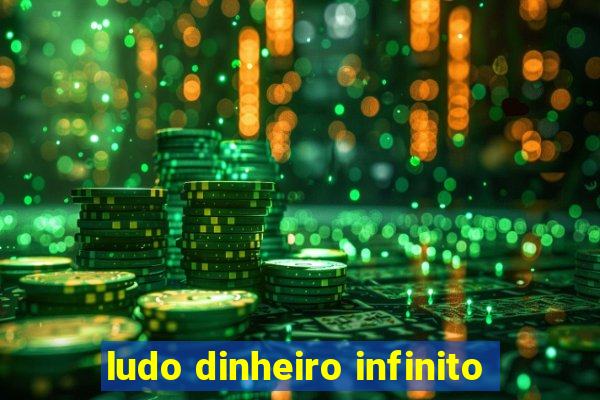 ludo dinheiro infinito