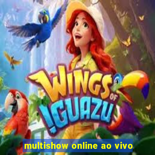 multishow online ao vivo