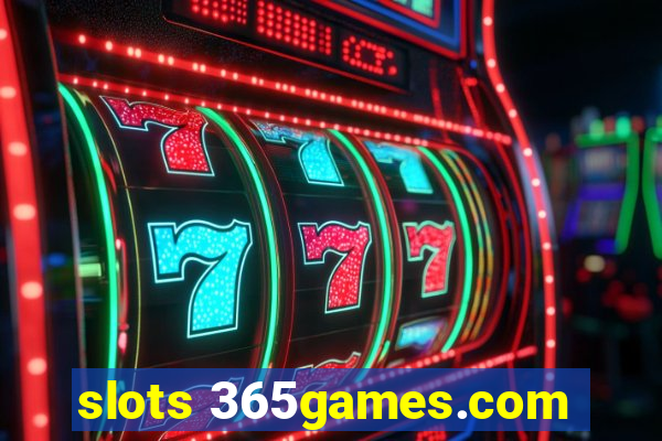 slots 365games.com