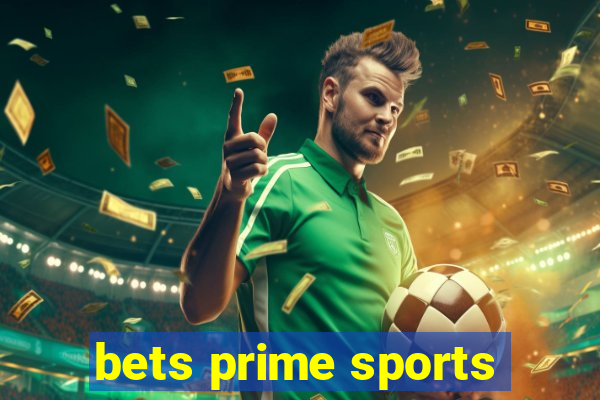 bets prime sports