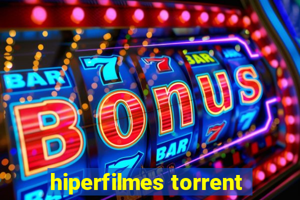 hiperfilmes torrent