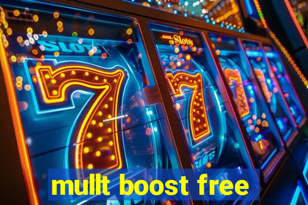 mullt boost free