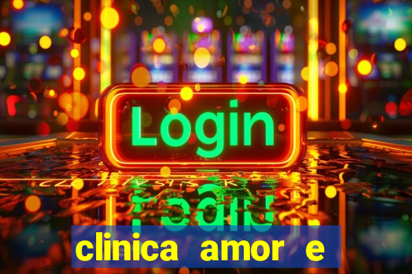 clinica amor e saude pirituba