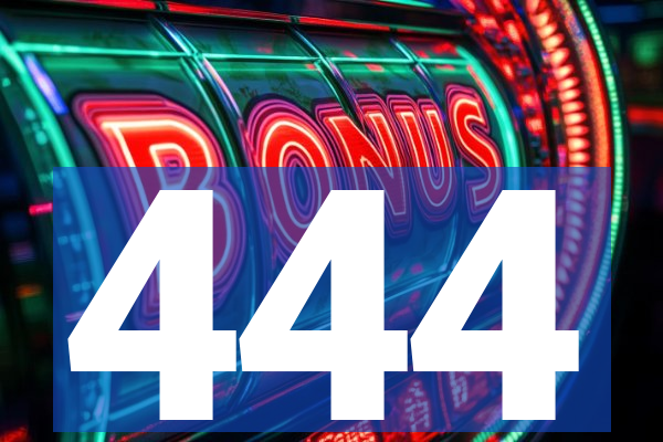 444