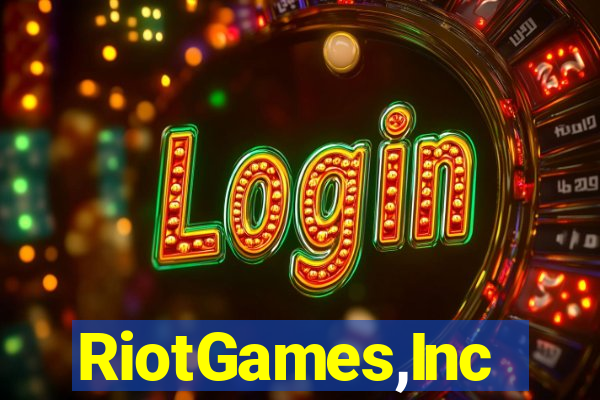 RiotGames,Inc