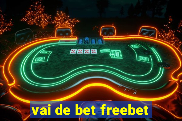 vai de bet freebet