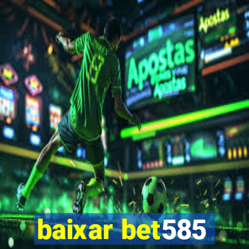 baixar bet585