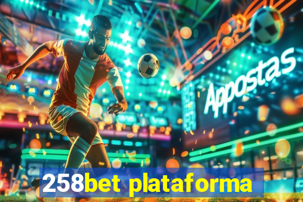 258bet plataforma