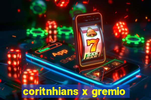 coritnhians x gremio