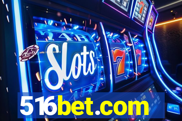 516bet.com