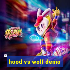 hood vs wolf demo