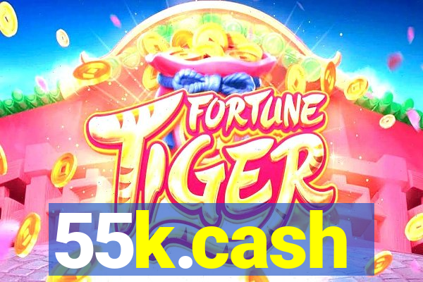 55k.cash