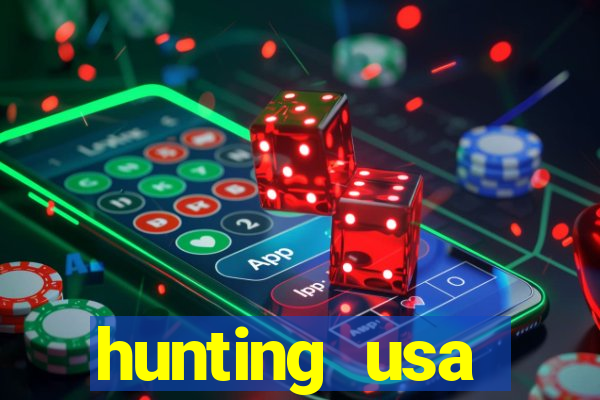 hunting usa dinheiro infinito